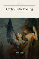 Oedipus Rex (Oedipus the King) in Afrikaans (Oedipus die koning in Afrikaans)