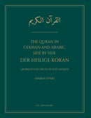 The Quran in German and Arabic, Side by Side: Der Heilige Koran (Hardcover) - Arabisch und Deutsch Seite an Seite