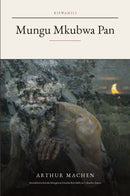 Mungu Mkubwa Pan (translated) (The Great God Pan in Swahili)