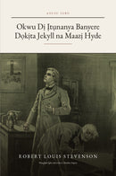 Okwu Dị Ịtụnanya Banyere Dọkịta Jekyll na Maazị Hyde
