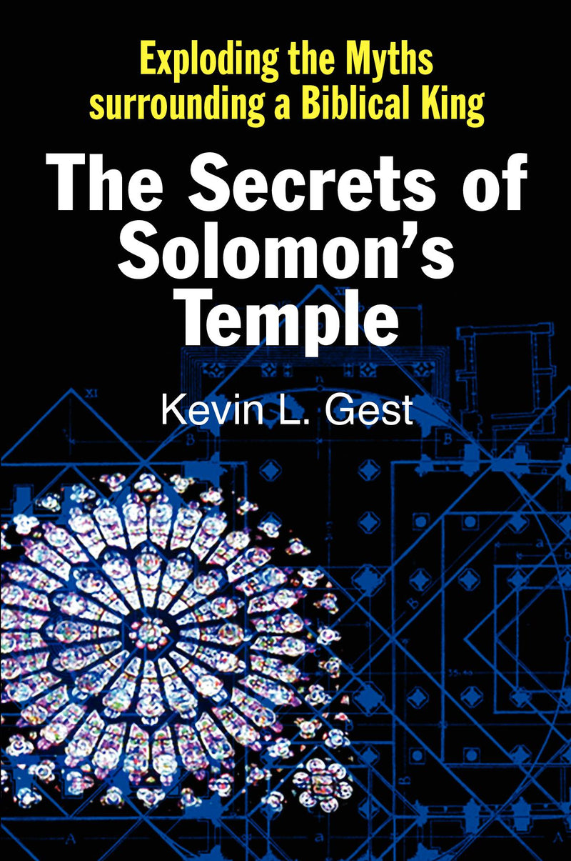 The Secrets of Solomon''s Temple