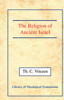 The Religion of Ancient Israel Hardback