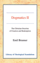 Dogmatics: Volume II - Christian Doctrine of Creation & Redemption HB