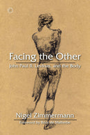 Facing the Other: John Paul II, Levinas, and the Body