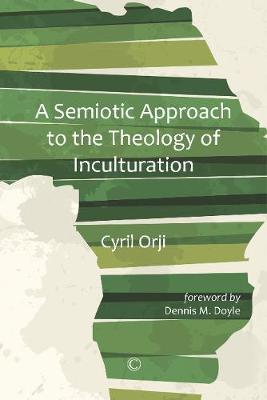 A Semiotic Approach to the Theology of Inculturation: