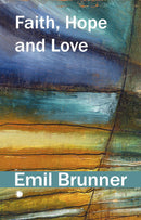 Faith, Hope and Love