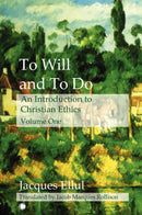 To Will and To Do Vol. I