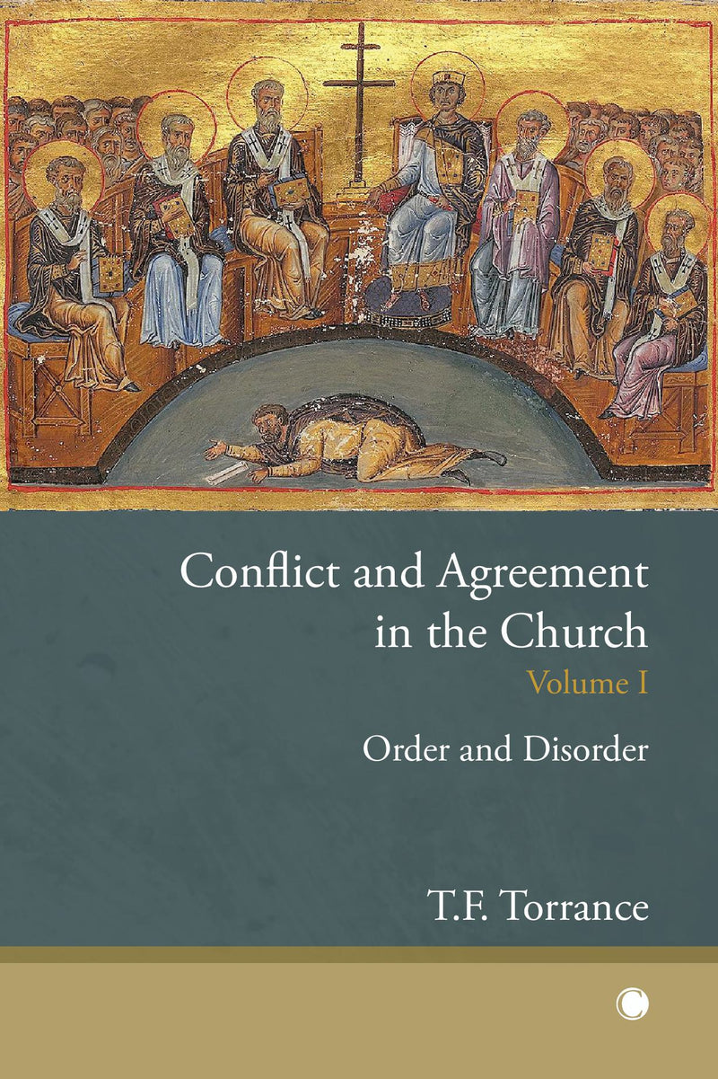 Conflict and Agreement in the Church Vol. I