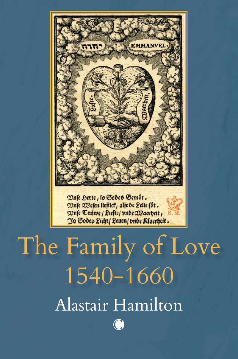 The Family of Love, 1540-1660