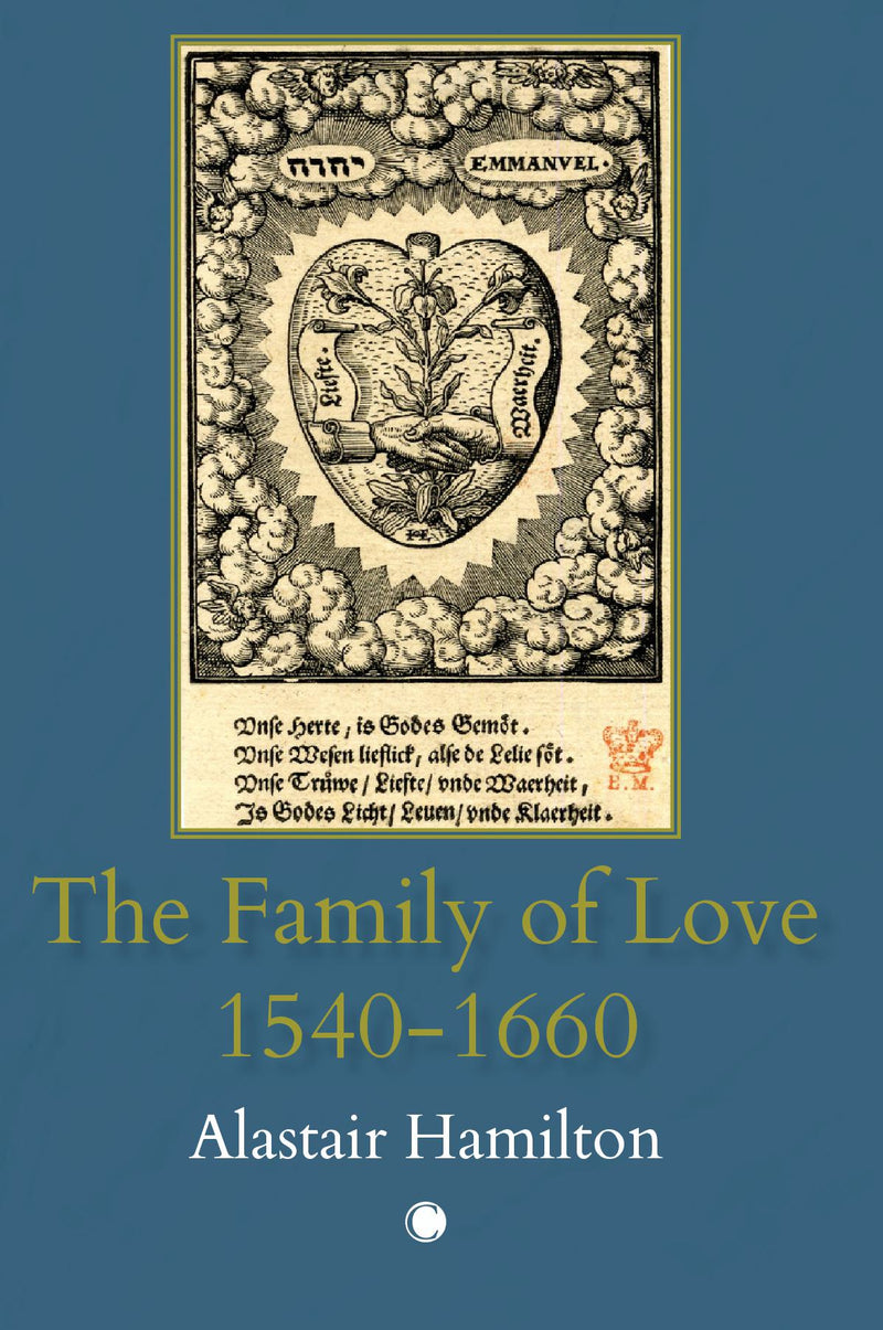 The Family of Love, 1540-1660 HB