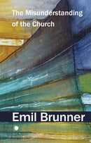 The Misunderstanding of the Church