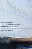 The Concept of Canonical Intertextuality and the Book of Daniel