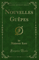 Nouvelles Guêpes, Vol. 7 (Classic Reprint)