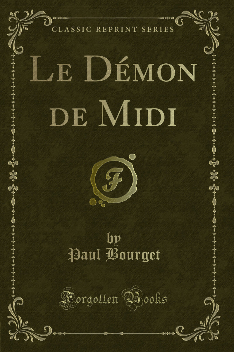Le Démon de Midi (Classic Reprint)