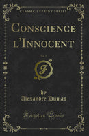 Conscience l''Innocent, Vol. 1 (Classic Reprint)