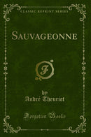 Sauvageonne (Classic Reprint)