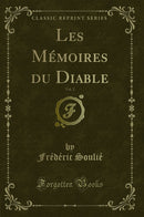 Les Mémoires du Diable, Vol. 2 (Classic Reprint)