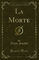 La Morte (Classic Reprint)