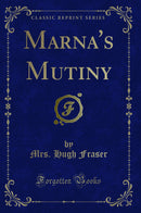 Marna''s Mutiny (Classic Reprint)