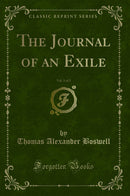 The Journal of an Exile, Vol. 1 of 2 (Classic Reprint)