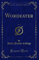 Wordeater, Vol. 40 (Classic Reprint)