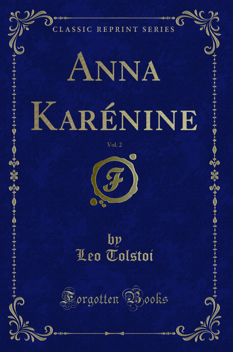 Anna Karénine, Vol. 2 (Classic Reprint)