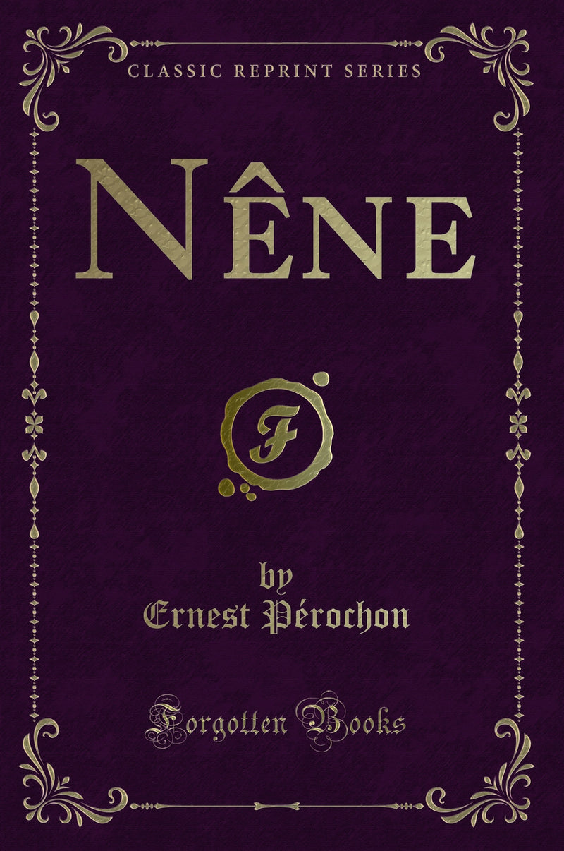Nêne (Classic Reprint)