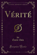 Vérité (Classic Reprint)