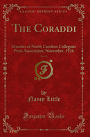 The Coraddi, Vol. 31: Member of North Carolina Collegiate Press Association; November, 1926 (Classic Reprint)