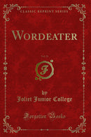 Wordeater, Vol. 21 (Classic Reprint)