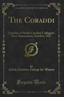The Coraddi, Vol. 32: Member of North Carolina Collegiate Press Association; October, 1927 (Classic Reprint)