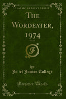 The Wordeater, 1974, Vol. 18 (Classic Reprint)