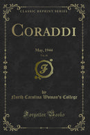 Coraddi, Vol. 48: May, 1944 (Classic Reprint)