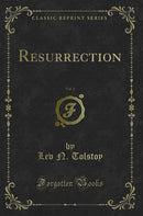 Resurrection, Vol. 1 (Classic Reprint)