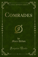 Comrades (Classic Reprint)