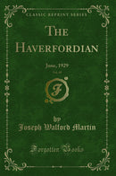 The Haverfordian, Vol. 49: June, 1929 (Classic Reprint)