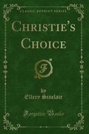 Christie''s Choice (Classic Reprint)