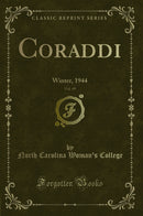 Coraddi, Vol. 49: Winter, 1944 (Classic Reprint)
