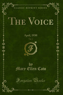 The Voice, Vol. 2: April, 1930 (Classic Reprint)