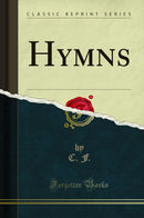 Hymns (Classic Reprint)