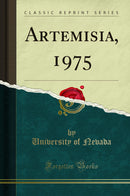 Artemisia, 1975 (Classic Reprint)