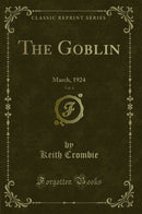 The Goblin, Vol. 4: March, 1924 (Classic Reprint)