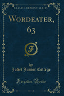 Wordeater, 63 (Classic Reprint)