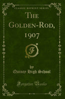 The Golden-Rod, 1907 (Classic Reprint)