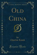 Old China (Classic Reprint)