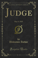 Judge: May 9, 1925 (Classic Reprint)