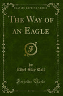 The Way of an Eagle (Classic Reprint)