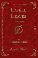 Lasell Leaves, Vol. 38: October, 1912 (Classic Reprint)