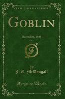 Goblin, Vol. 7: December, 1926 (Classic Reprint)