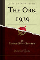 The Orb, 1939 (Classic Reprint)